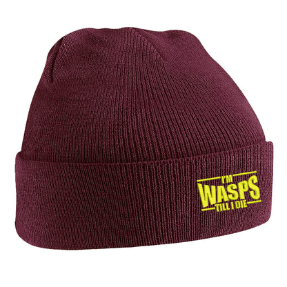 I'm Wasps Till I Die Beanie Hat