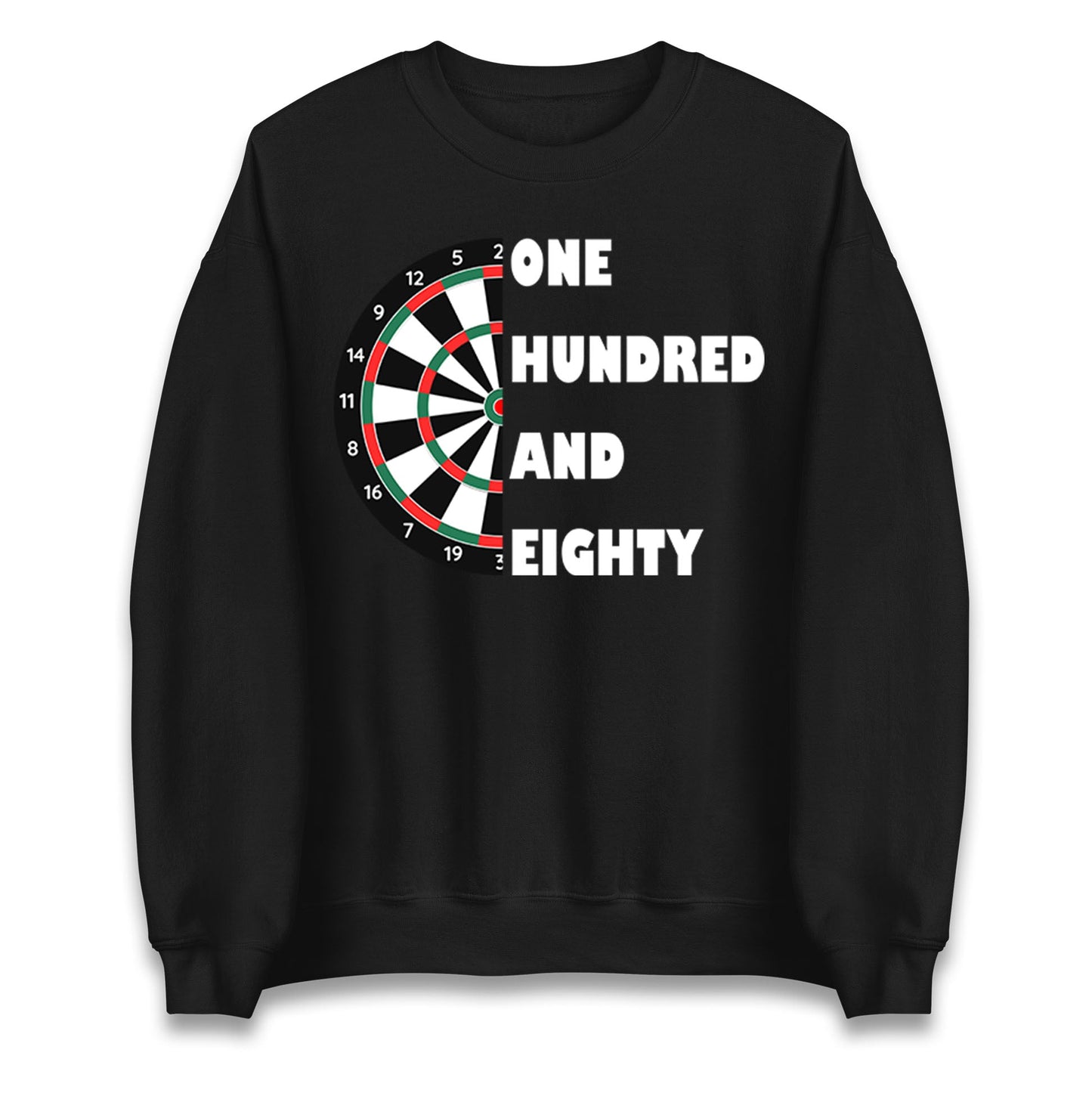 One Hundred and Eighty Darts Sweatshirt