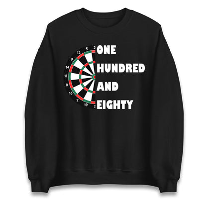 One Hundred and Eighty Darts Sweatshirt