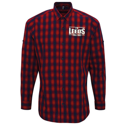I'm Leeds Till I Die Embroidered Long Sleeve Mulligan Check Shirt