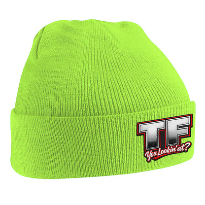 TF You Lookin’ at Beanie Hat