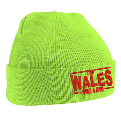 I’m Wales Till I Die Embroidered Beanie Hat