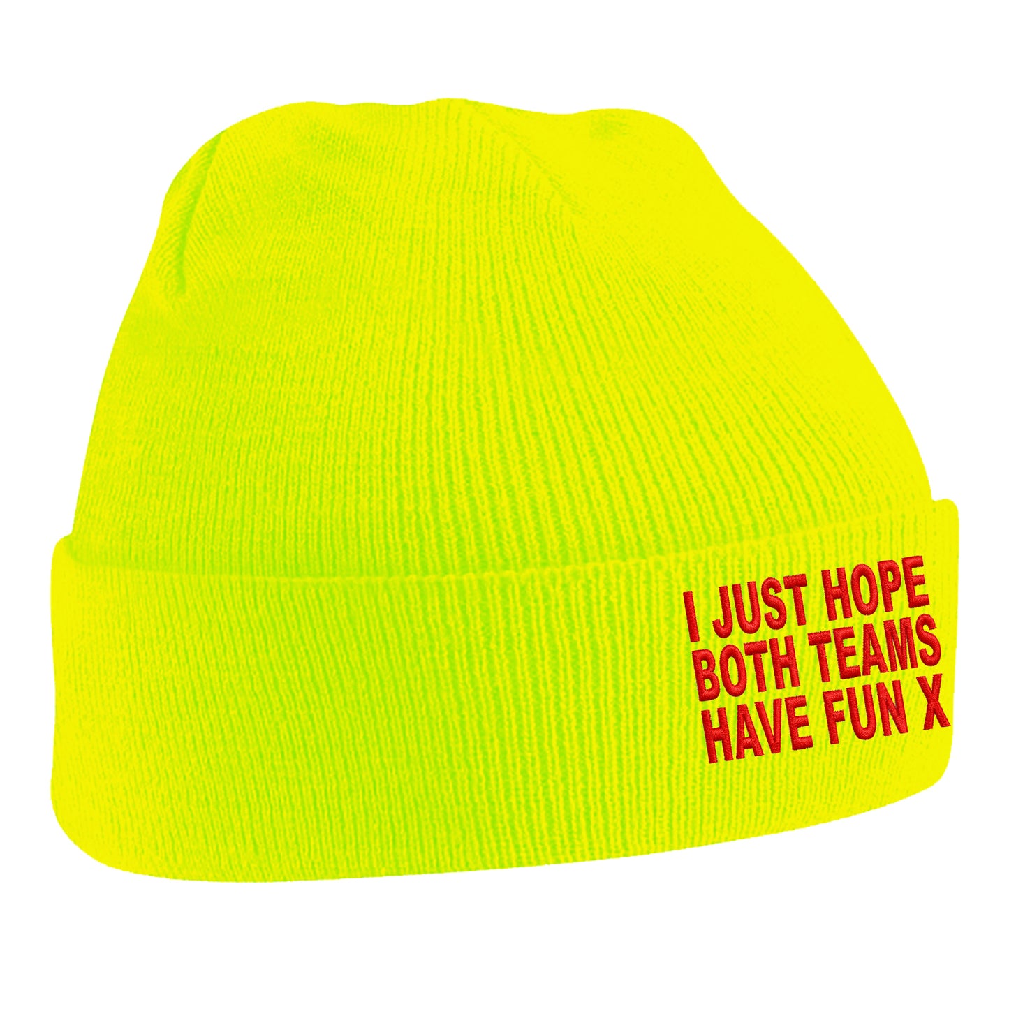 I Just Hope Both Teams Have Fun Beanie Hat