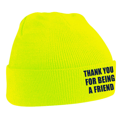 Thank You for Being a Friend Beanie Hat