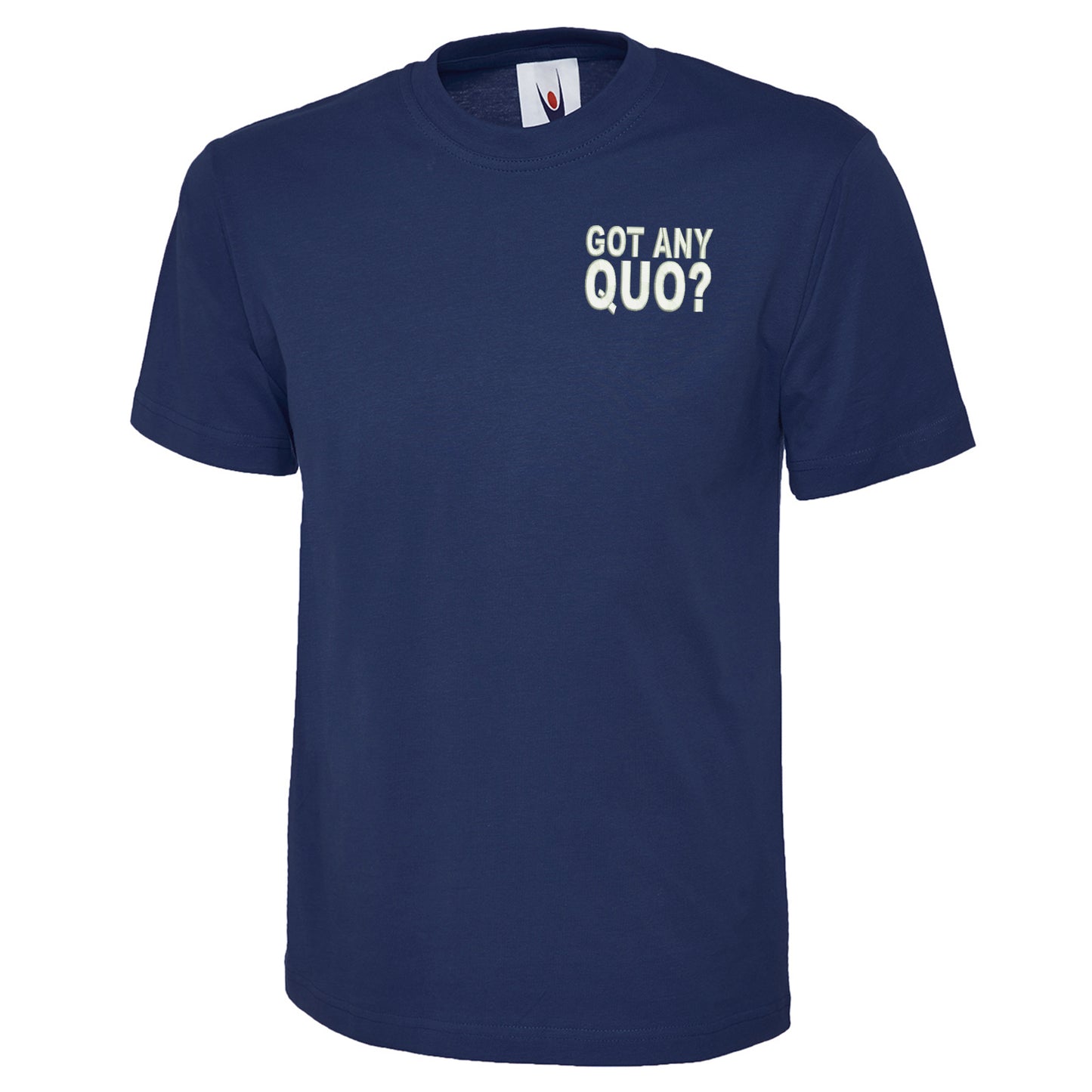Got Any Quo Embroidered Classic T-Shirt