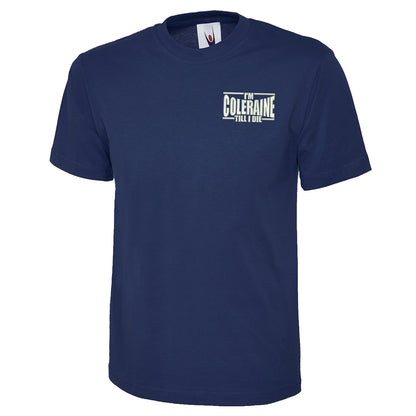 I am Coleraine Embroidered T Shirt