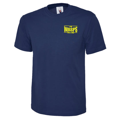 I'm Wasps Till I Die Classic T-Shirt