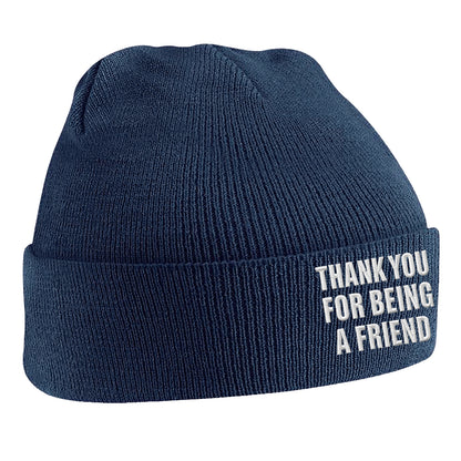 Thank You for Being a Friend Beanie Hat
