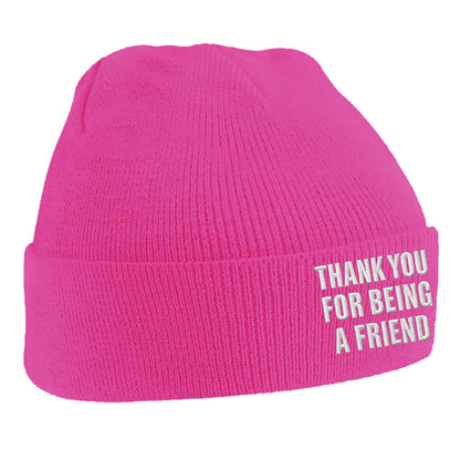 Thank You for Being a Friend Beanie Hat