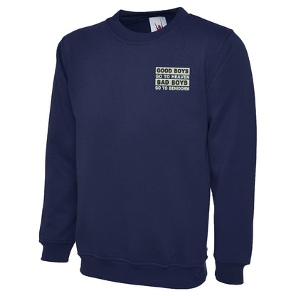 Good Boys Go To Heaven Sweatshirt