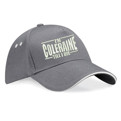 I am Coleraine Embroidered Baseball Cap