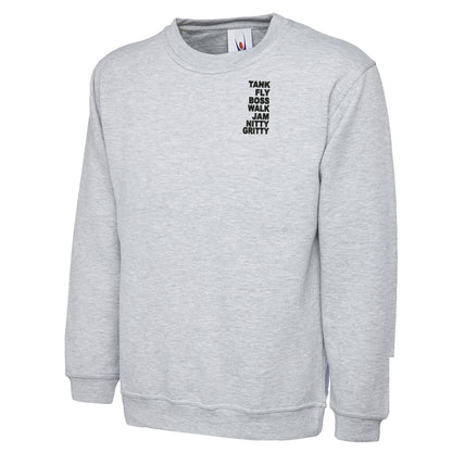 Tank Fly Boss Walk Jam Nitty Gritty Sweatshirt