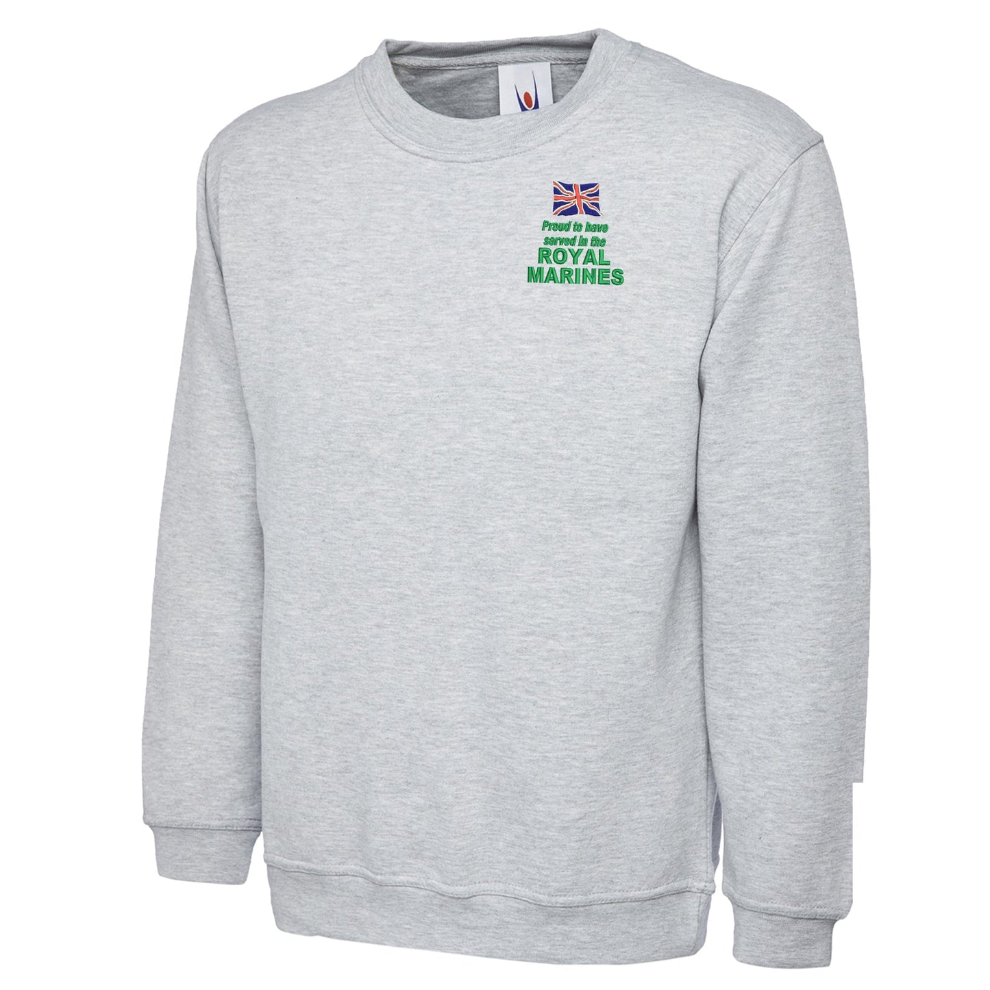 Proud to Have Served in The Royal Marines Embroidered Classic Sweatshirt