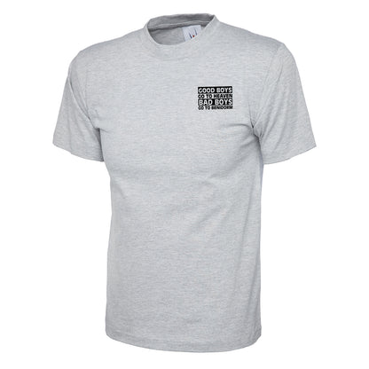 Good Boys Go To Heaven T Shirt