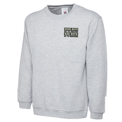 Good Boys Go To Heaven Sweatshirt