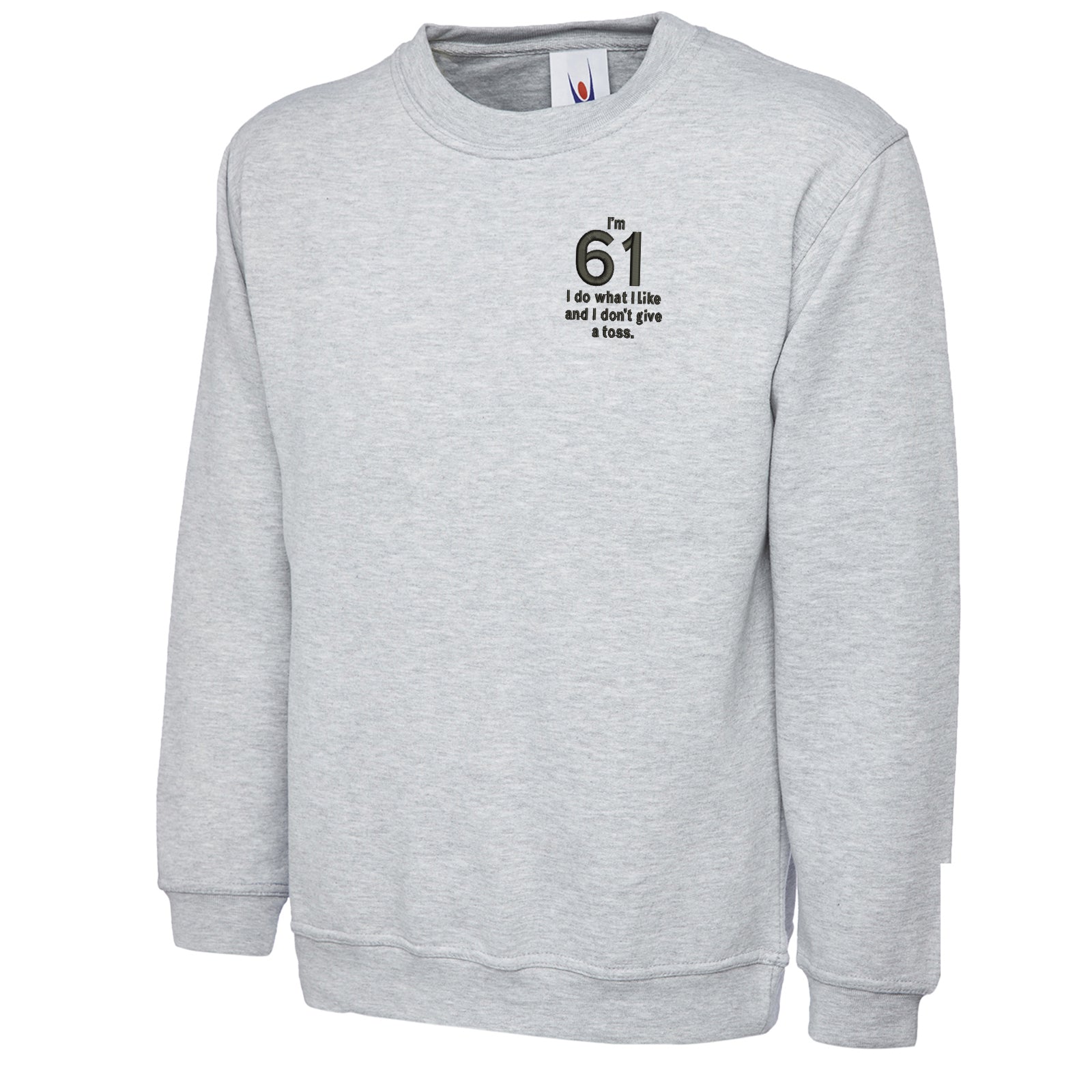 61st Birthday Sweatshirt