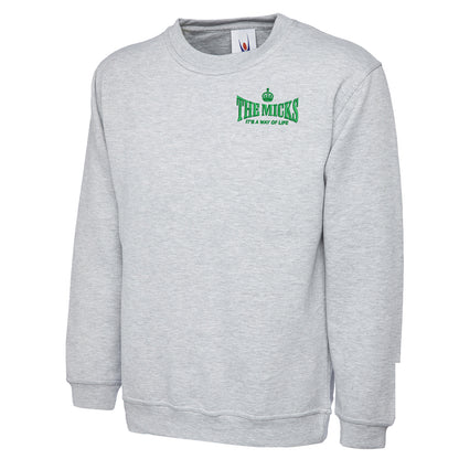 The Micks It's Way of Life Sweatshirt