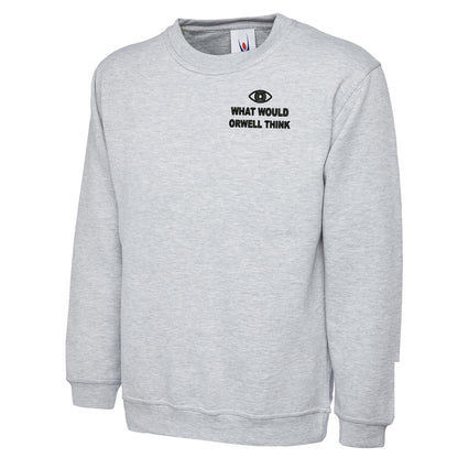 What Would Orwell Think Elon Musk Sweatshirt