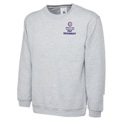 Proud to Have Served in The RAF Regiment Embroidered Classic Sweatshirt