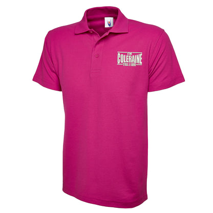 I am Coleraine Polo Shirt