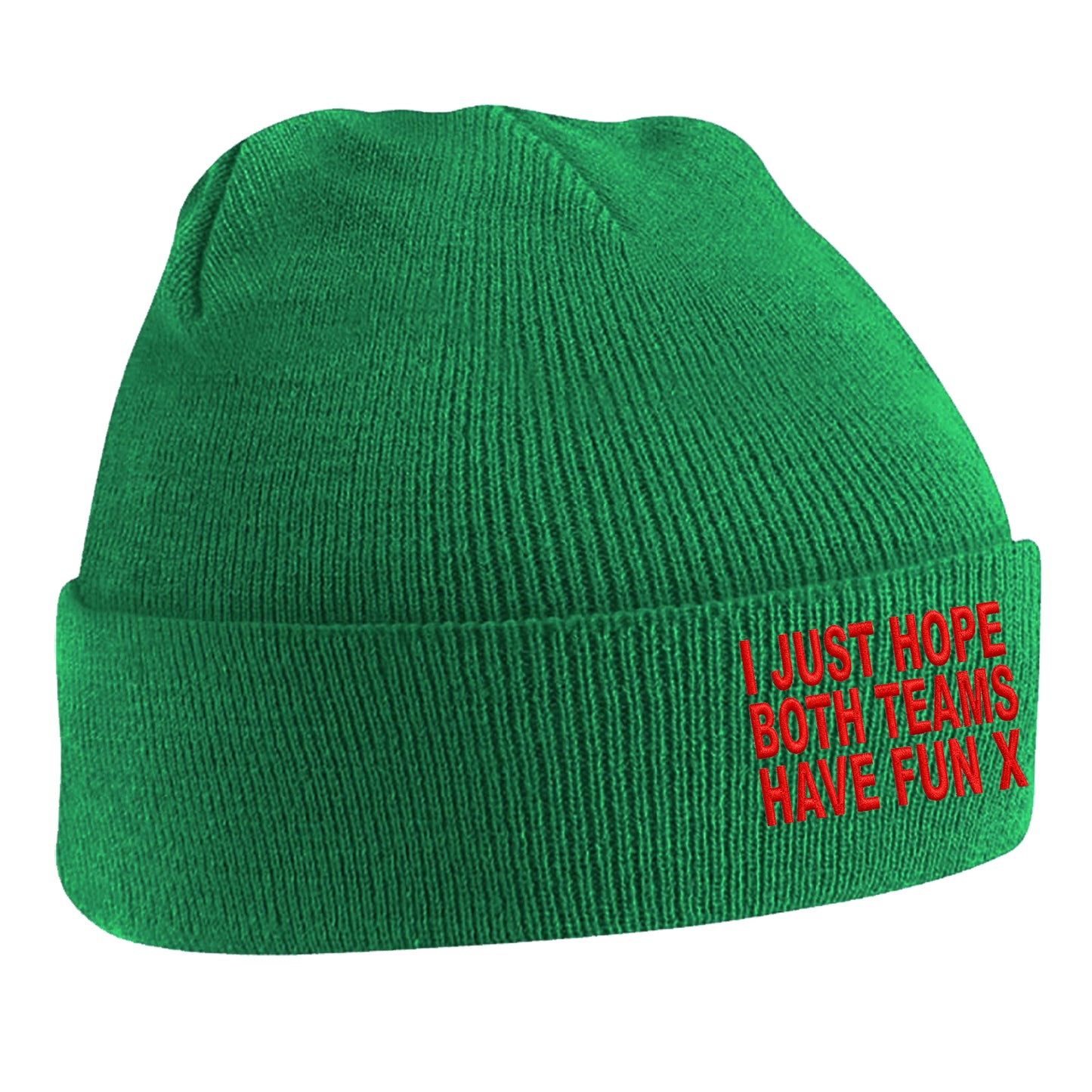I Just Hope Both Teams Have Fun Beanie Hat