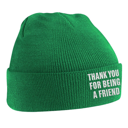 Thank You for Being a Friend Beanie Hat
