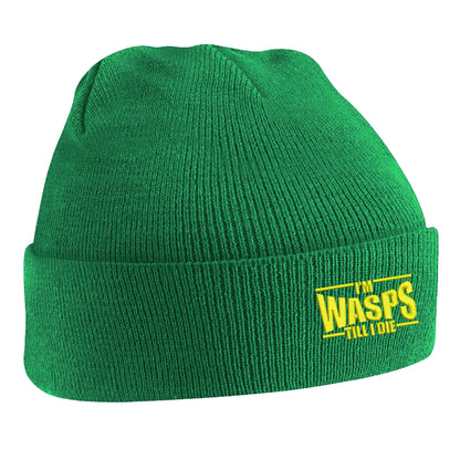 I'm Wasps Till I Die Beanie Hat