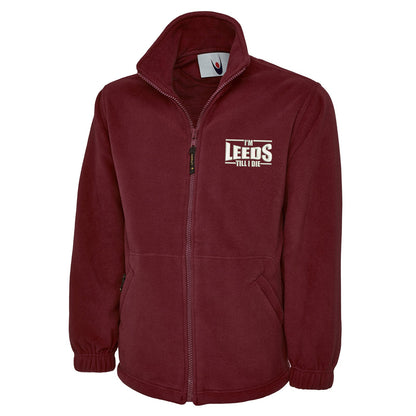 I'm Leeds Till I Die Embroidered Premium Fleece