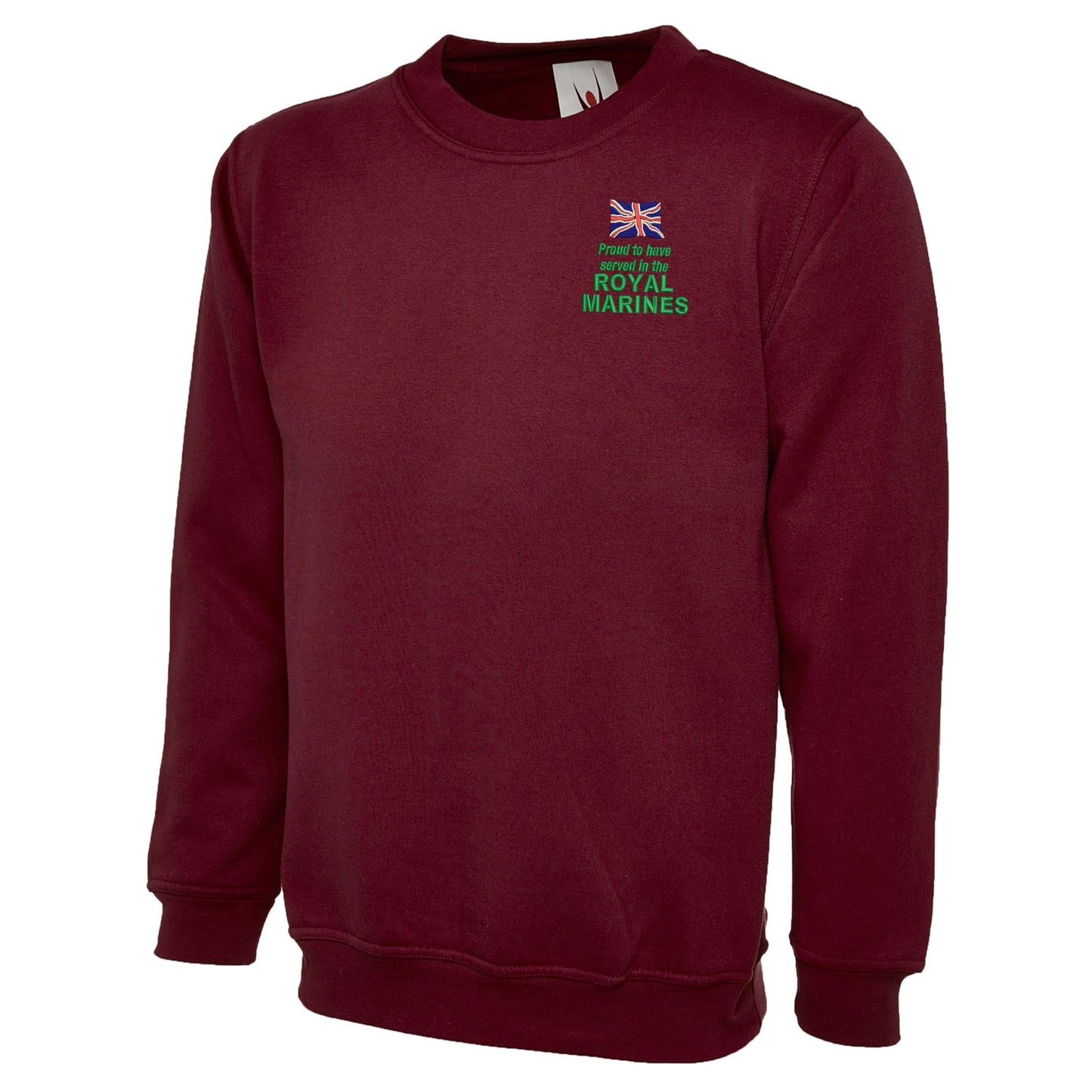 Proud to Have Served in The Royal Marines Embroidered Classic Sweatshirt