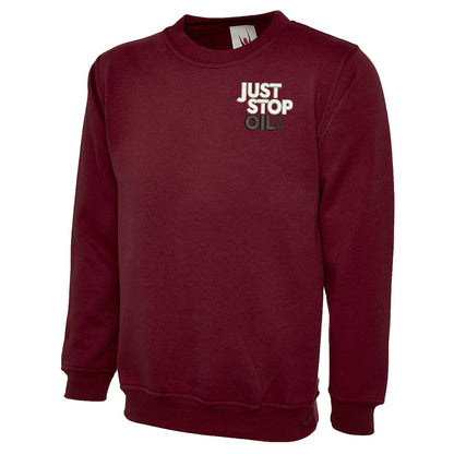 Just Stop Oil Embroidered Classic Sweatshirt