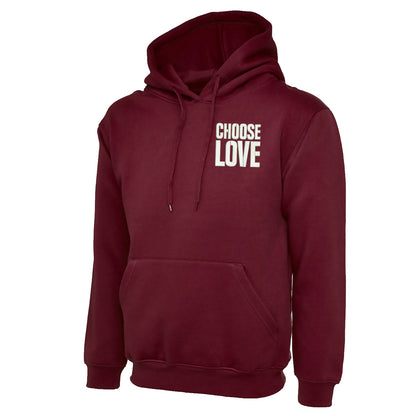 Choose Love Hoodie