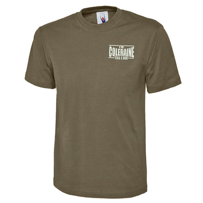 I am Coleraine Embroidered T Shirt