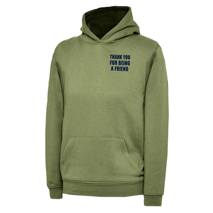 Children's Thank You for Being a Friend Hoodie