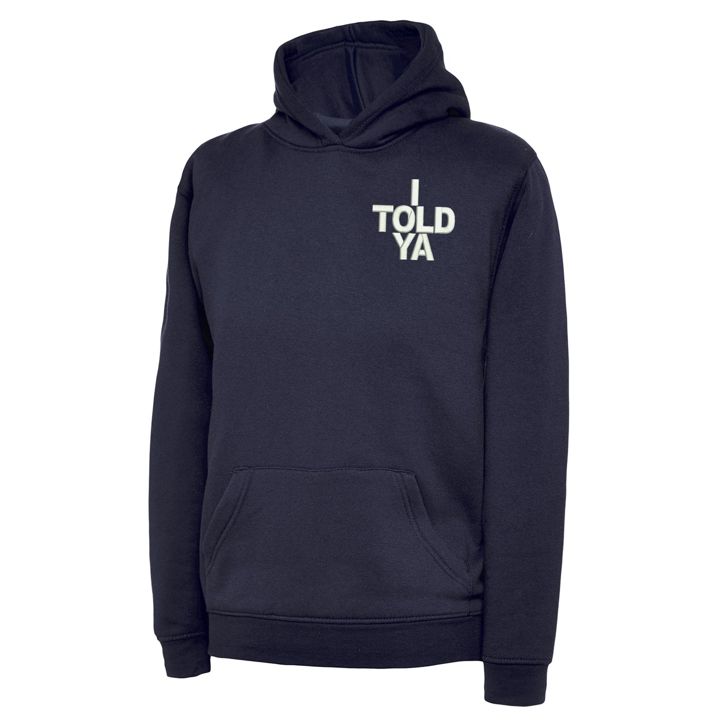 I Told Ya Children's Hoodie