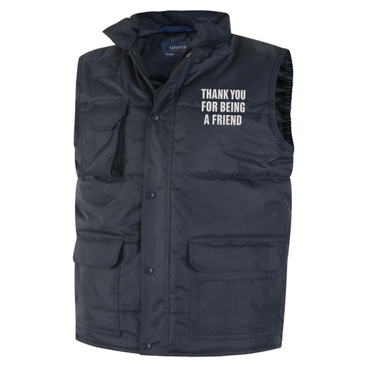Thank You for Being a Friend Bodywarmer 