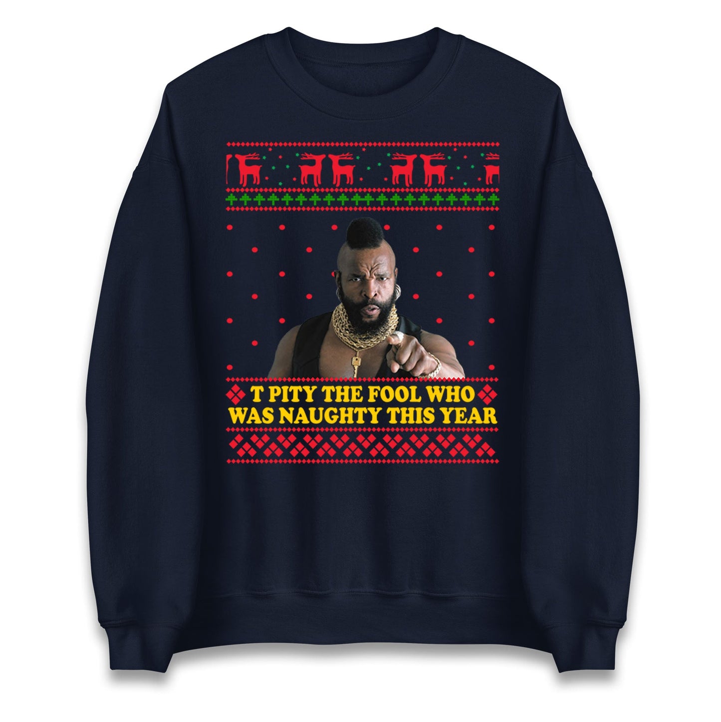 I Pity The Fool Christmas Jumper