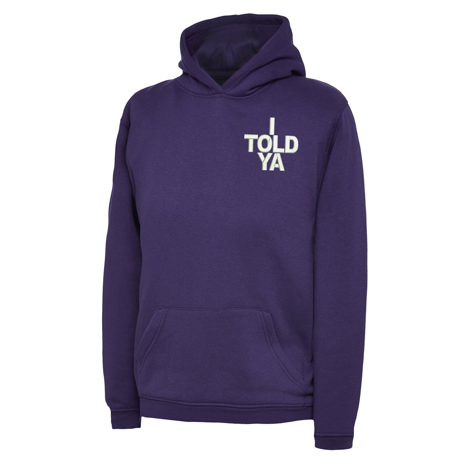 I Told Ya Children's Hoodie