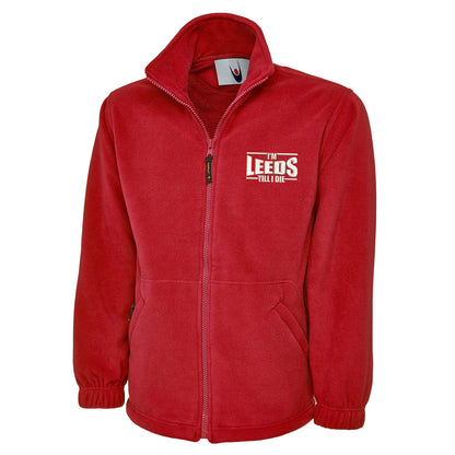 I'm Leeds Till I Die Embroidered Premium Fleece