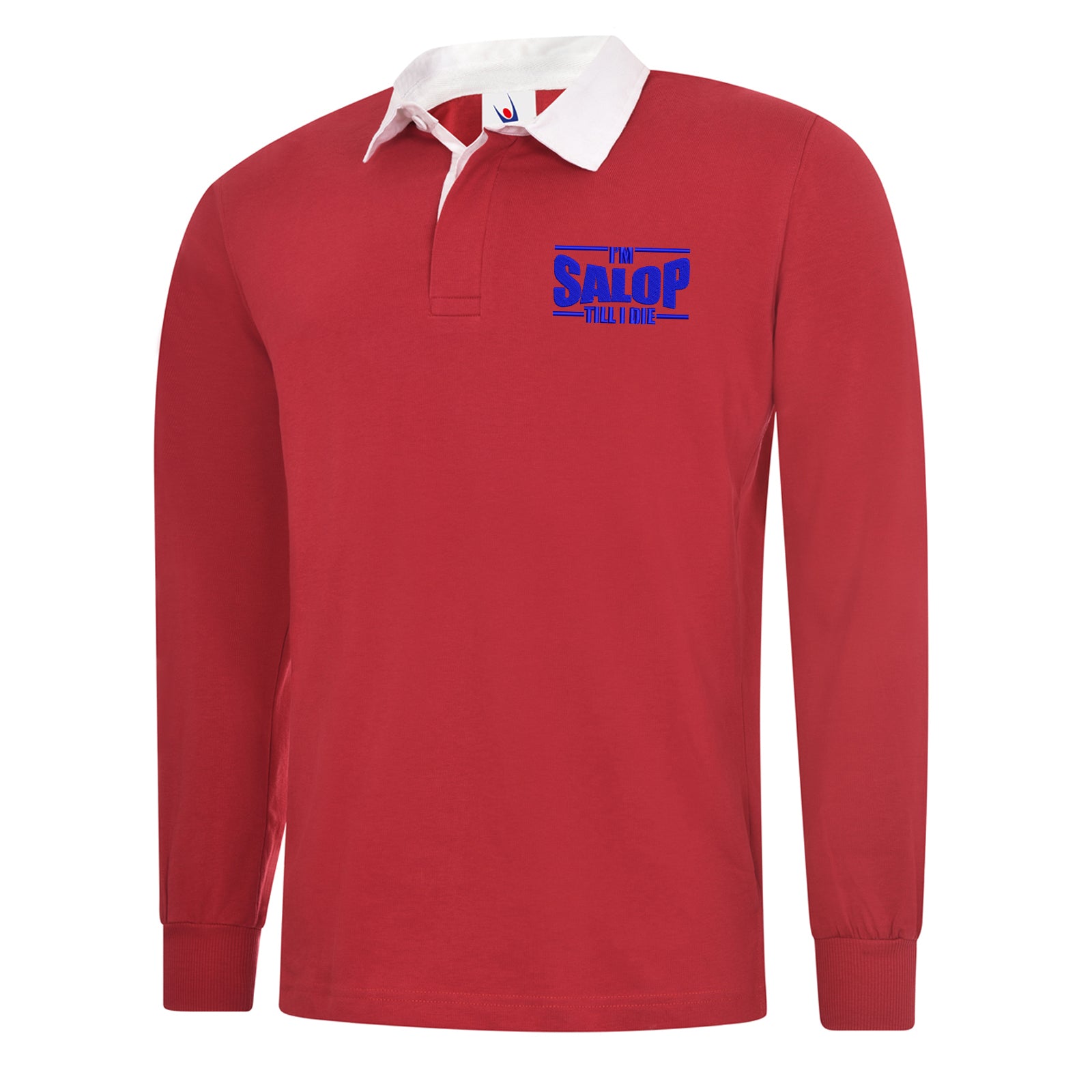 I'm Salop Till I Die Embroidered Classic Rugby Shirt
