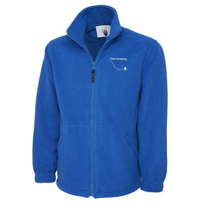 I Had Potential Fleece Jacket