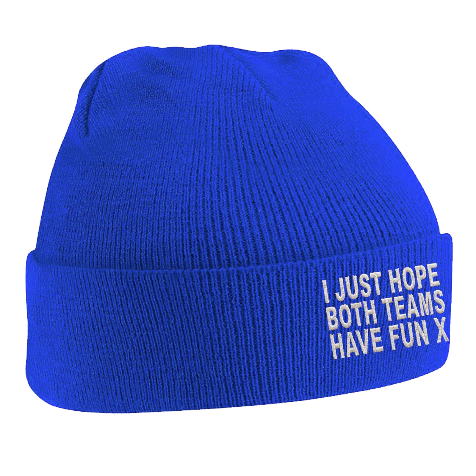I Just Hope Both Teams Have Fun Beanie Hat