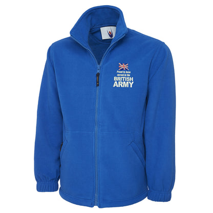 Proud to Have Served in The British Army Embroidered Premium Fleece