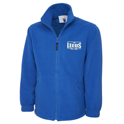 I'm Leeds Till I Die Embroidered Premium Fleece