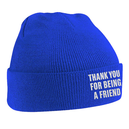 Thank You for Being a Friend Beanie Hat
