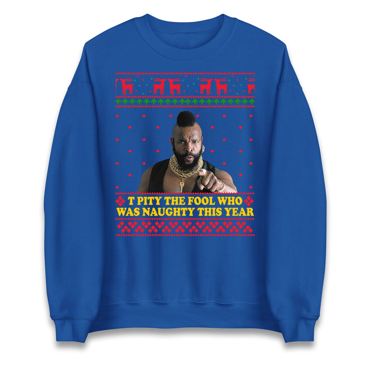 I Pity The Fool Christmas Jumper