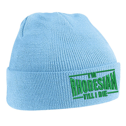 I'm Rhodesian Till I Die Beanie Hat 