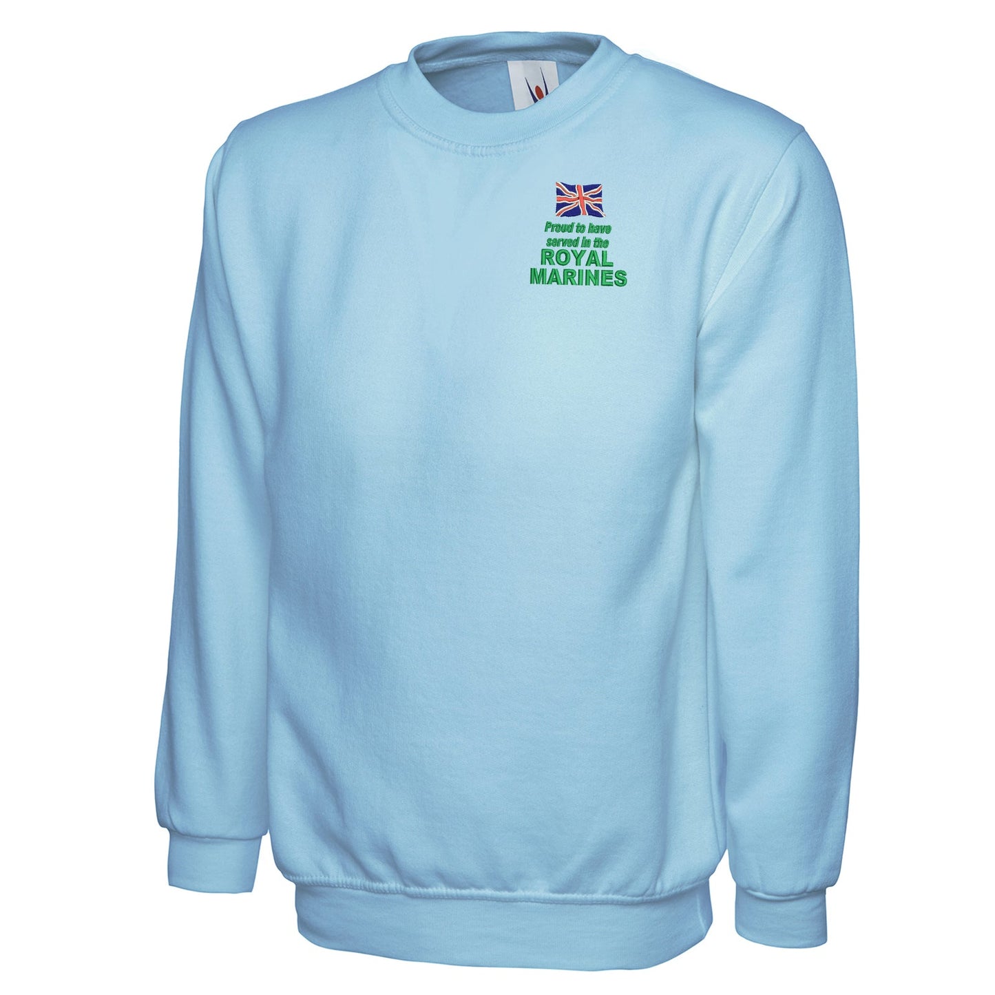 Proud to Have Served in The Royal Marines Embroidered Classic Sweatshirt