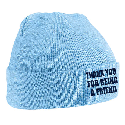 Thank You for Being a Friend Beanie Hat