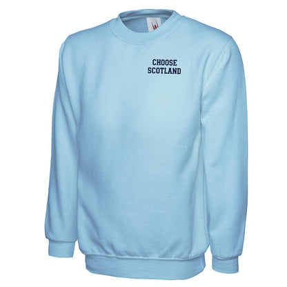 Choose Scotland Sweatshirt