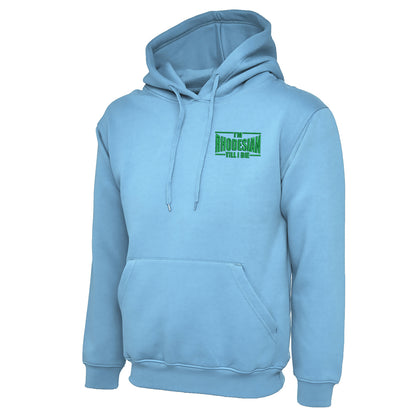I'm Rhodesian Till I Die Embroidered Hoodie